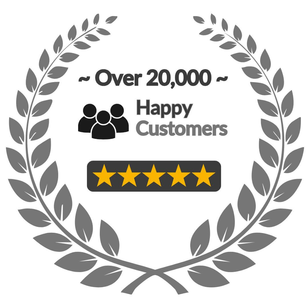 Badge with 'Over 20,000 Happy Customers' and five yellow stars inside a gray laurel wreath.