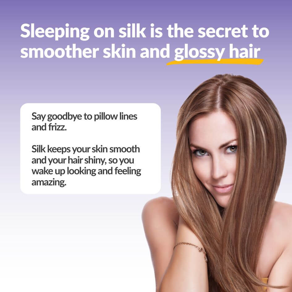 Promotional graphic with the text 'Sleeping on silk is the secret to smoother skin and glossy hair' above a woman with long, glossy brown hair, with a white text box on the left.